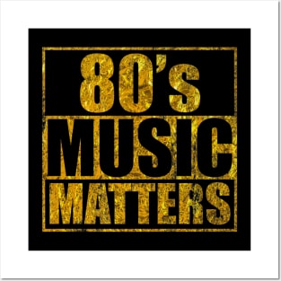 80S MUSIC MATTERS GOLD Posters and Art